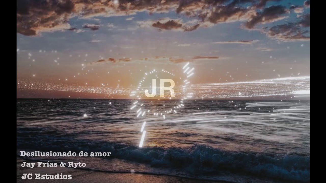 Jay Frías & Ryto - Desilusionado De Amor💔
