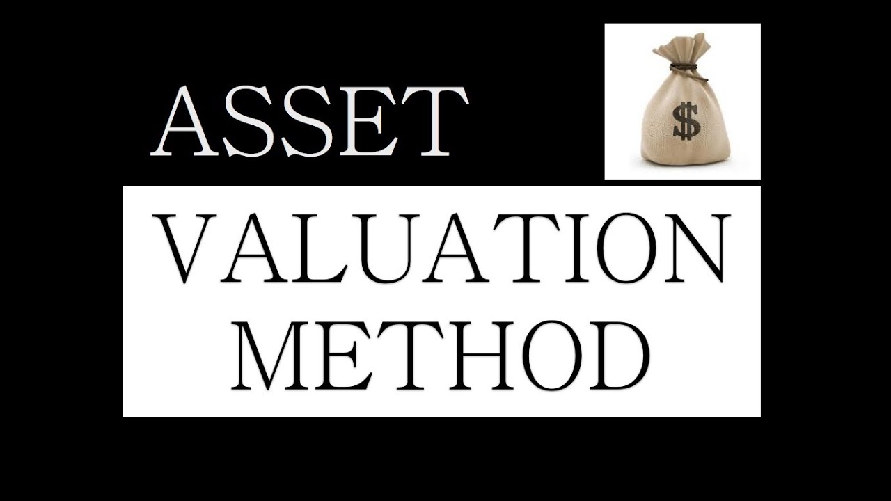 Asset Valuation Method