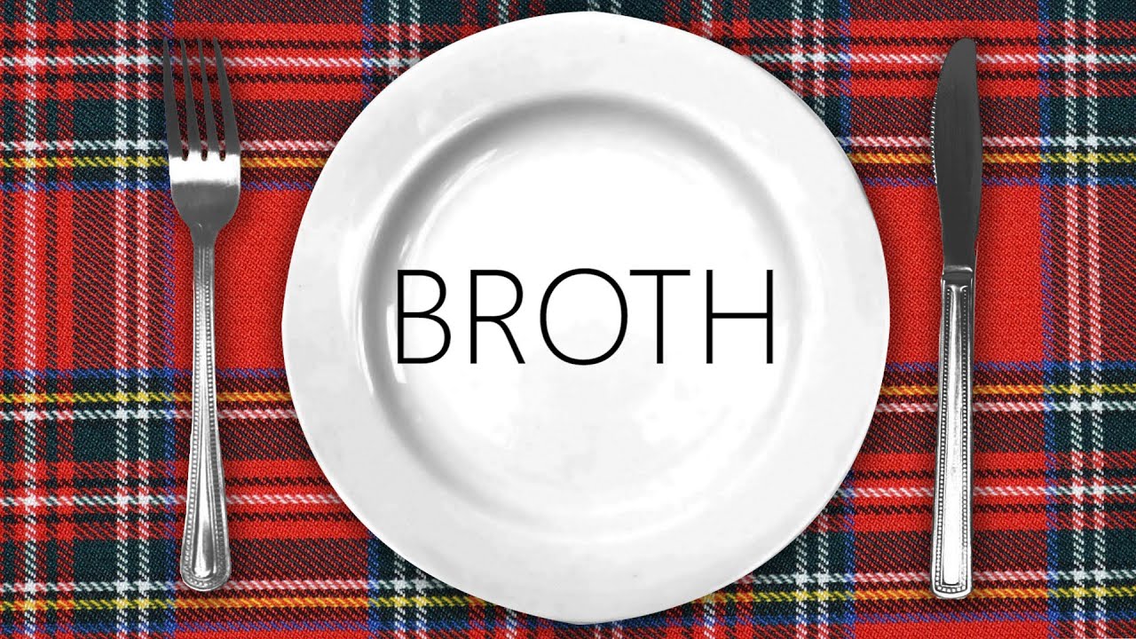 Scot Scran - BROTH
