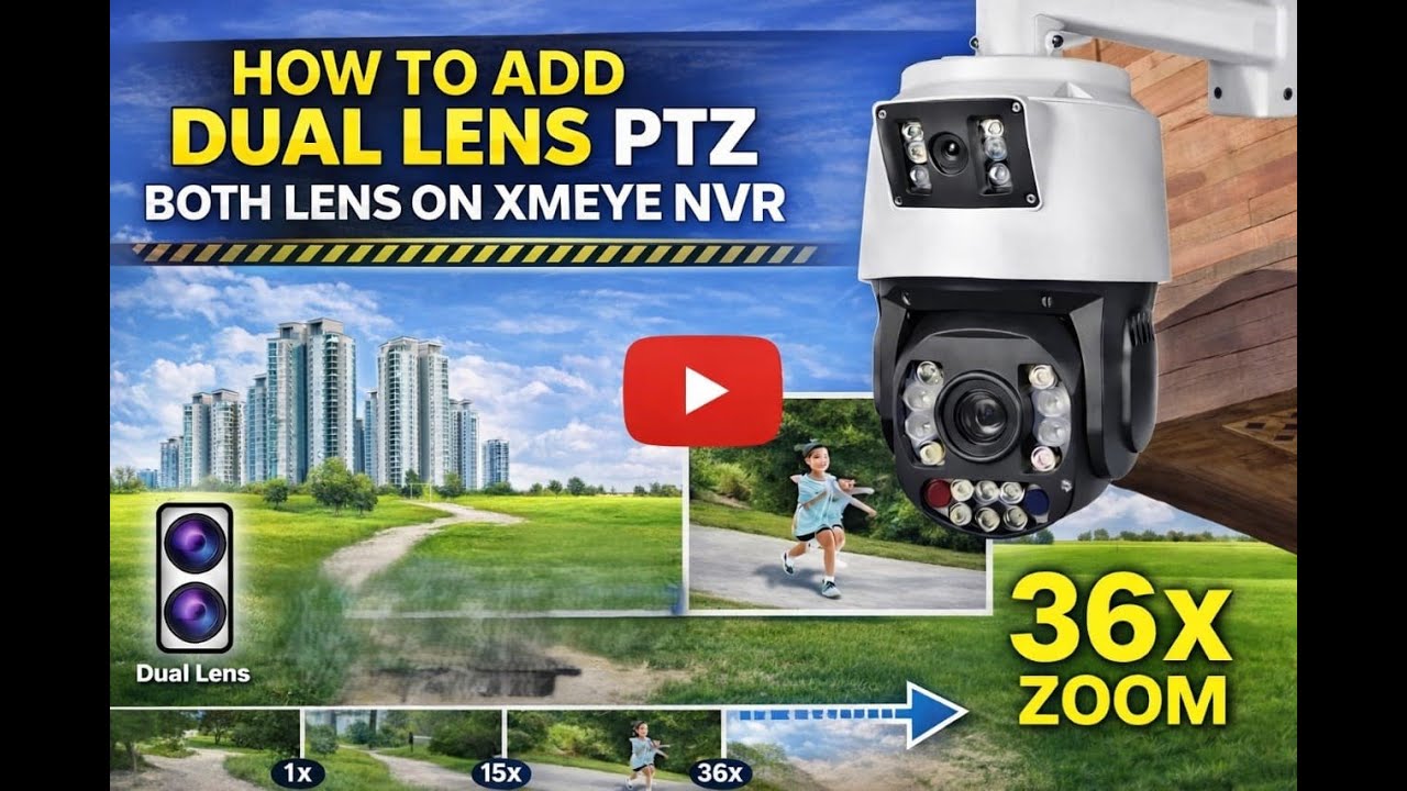HOW TO ADD DUAL LENS IP PTZ ON XMEYE NVR