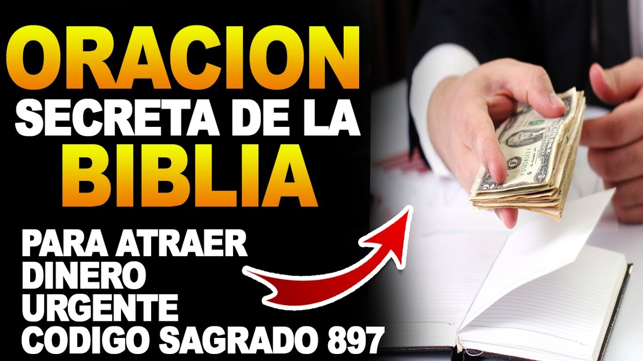 🔴ORACION SECRETA DE LA BIBLIA PARA ATRAER DINERO CON EL CODIGO SAGRADO 897