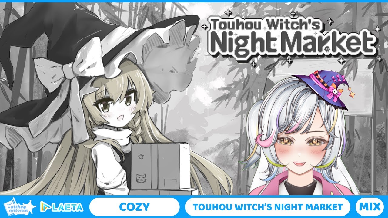 【Touhou Witch's Night Market】Pedagang gelap sudah hadir...【ALTHEA ANTONIA | LAETA】