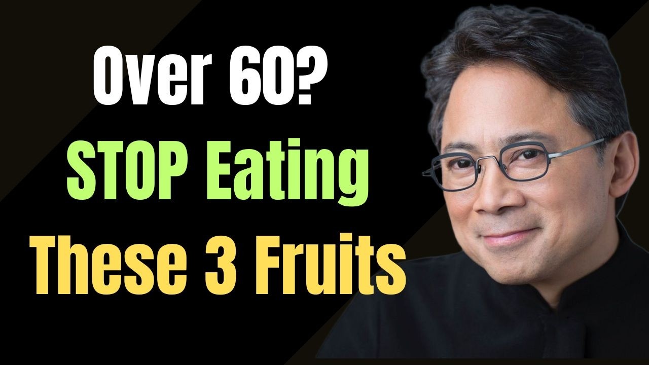 ''Over 60? 3 Fruits That Could Be Silently Damaging Your Vision – What Dr. William Li Warns''