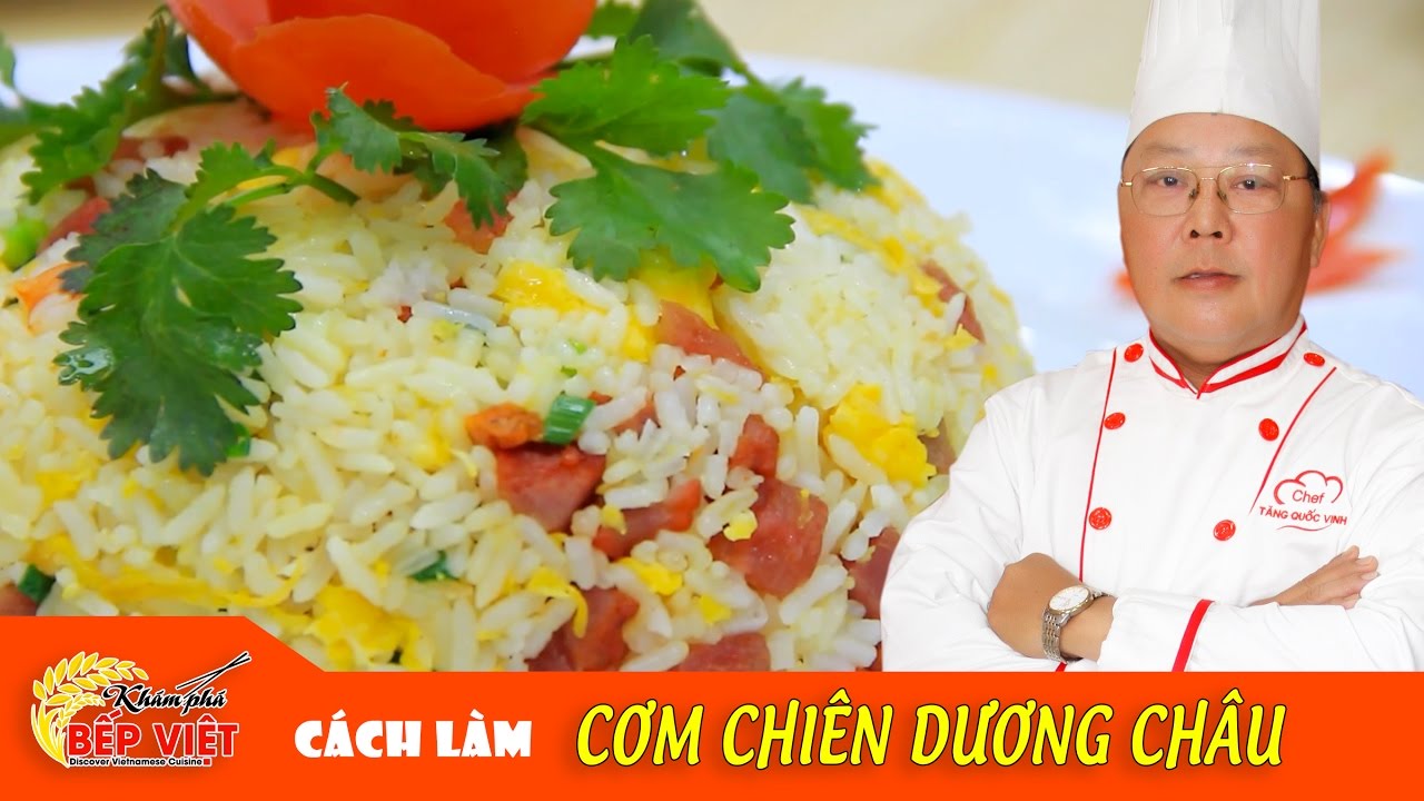 How to make delicious and attractive Yangzhou Fried Rice - Chef Vinh | How to make Yangzhou fried...