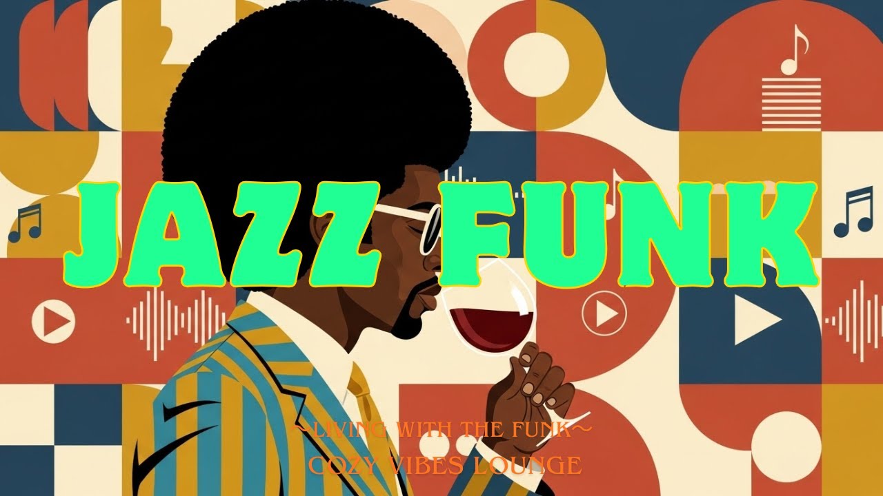 【空間に彩りをもたらすJAZZFUNKをここで探す】 FUNK playlist/ Velvet Atmosphere: High-Fidelity Bass & Soulful Hues