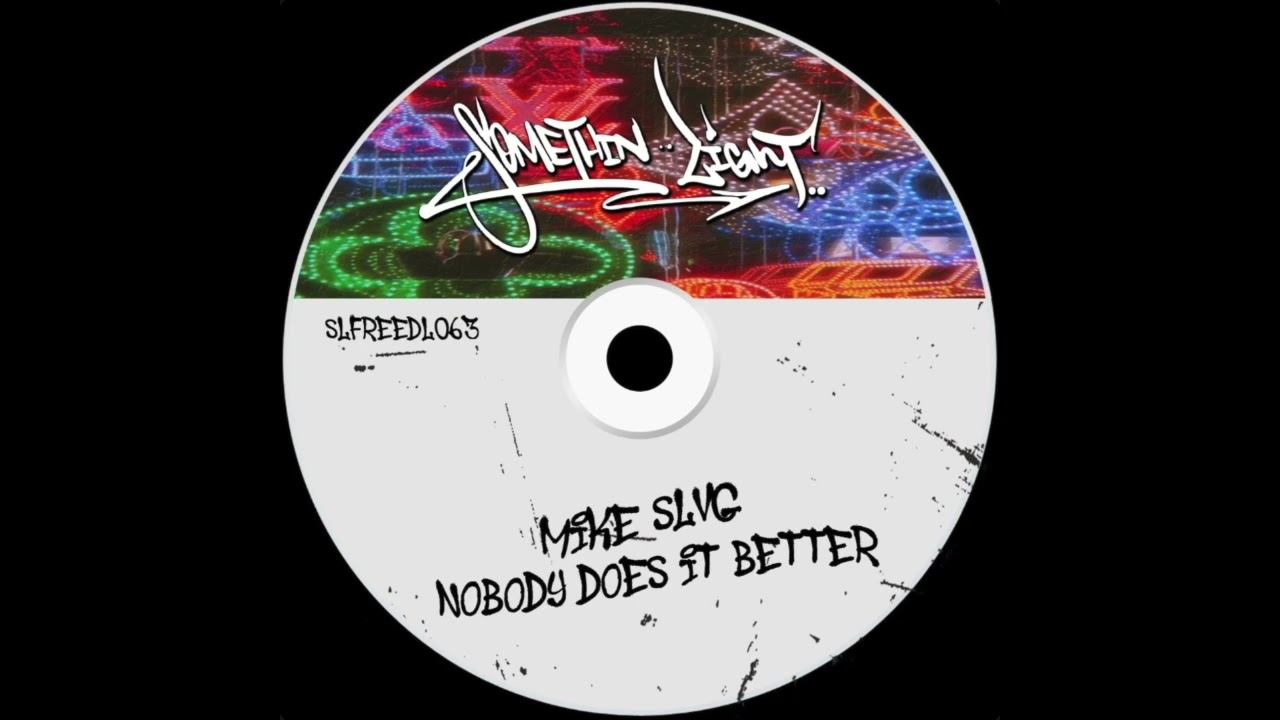 Mike Slvg - Nobody Does It Better