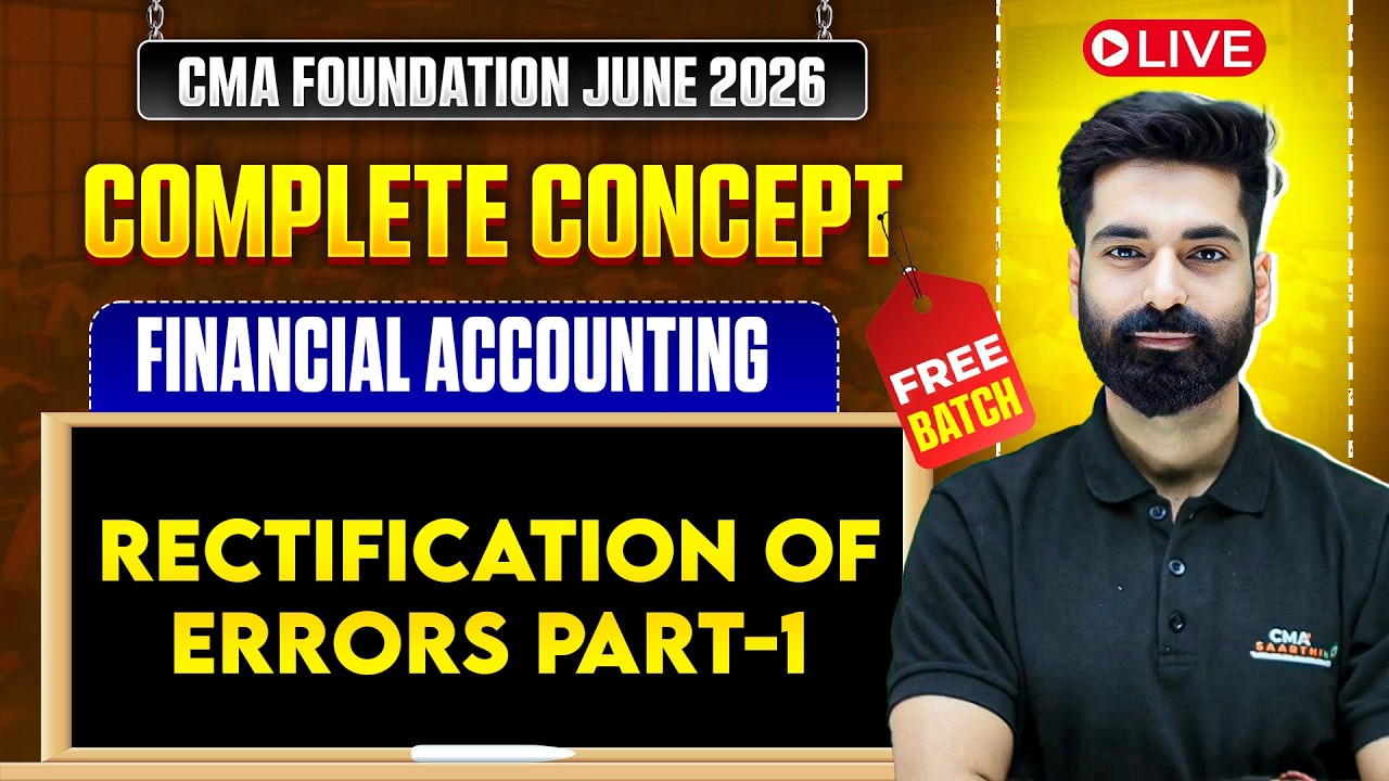 Rectification of Errors (Part-1) | Financial Accounting | CMA Foundation June 2026