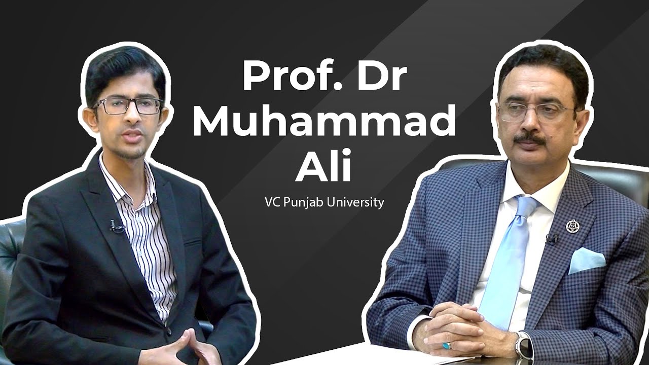 Prof  Dr Muhammad Ali | VC Punjab University | Academia Magazine Podcast