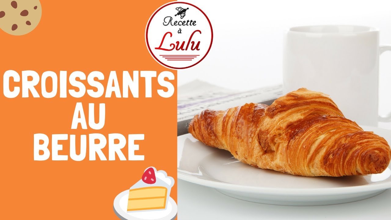 Recette des croissants au beurre facile