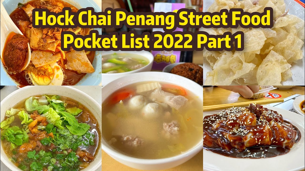Hock Chai Penang Street Food 5 Pocket List