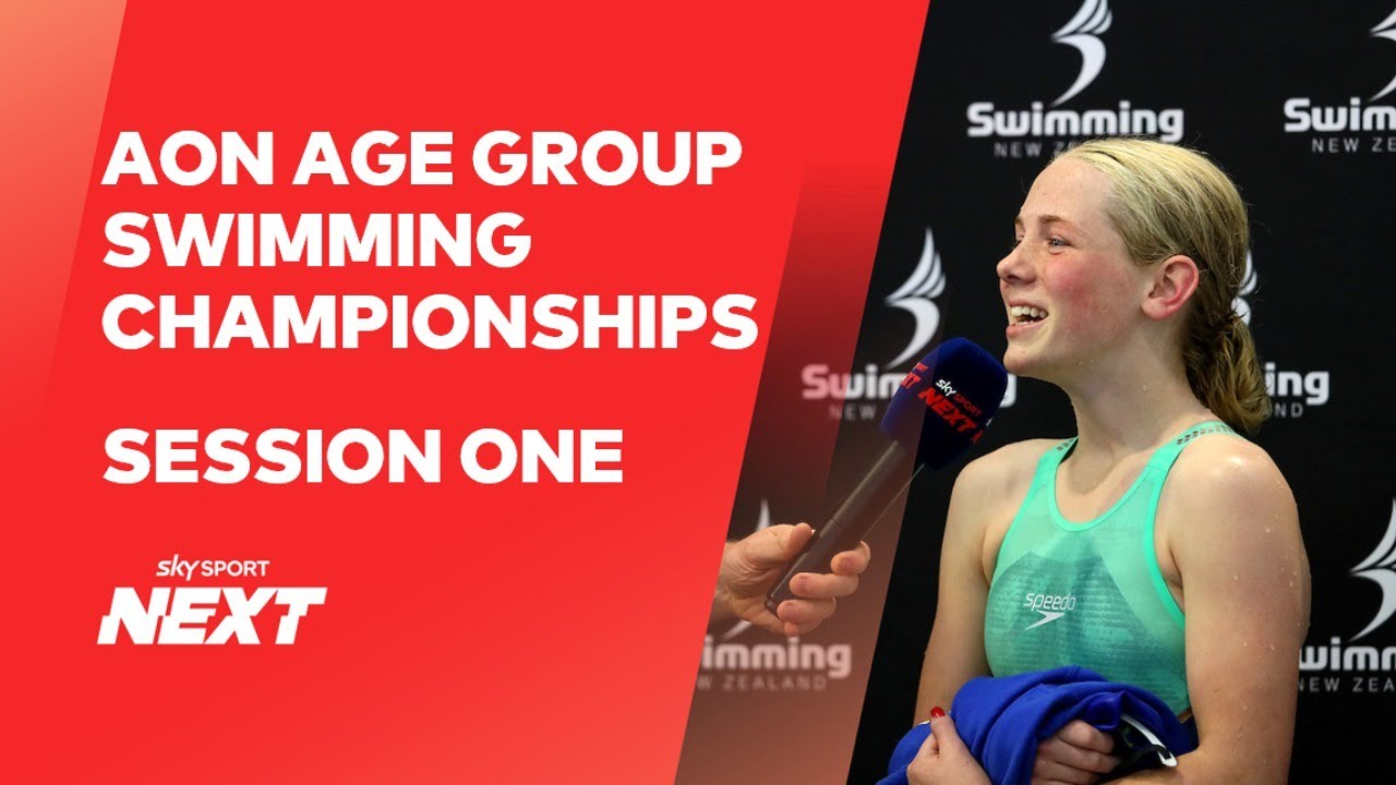 Session One | Aon NZ Age Group Championships | Swimming