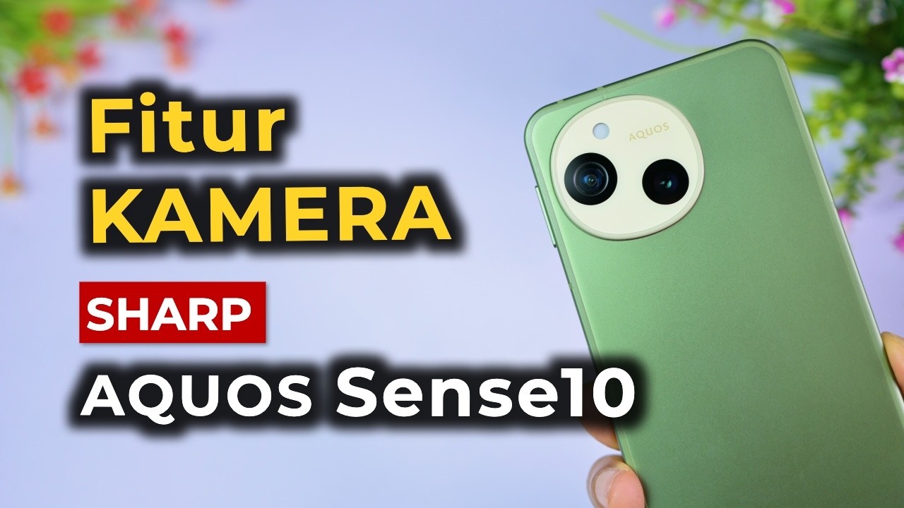 Fitur Kamera SHARP AQUOS Sense10 | SHARP AQUOS Sense 10 Indonesia