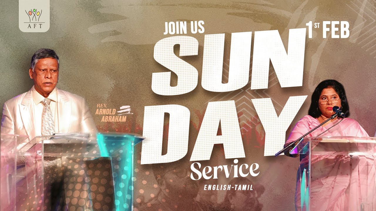 AFT Bangalore | Rev. Arnold A. Abraham| SUNDAY service |  English & Tamil 08:00 AM 01-02-2026