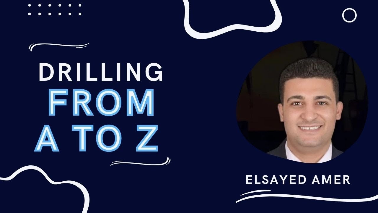 Well Drilling from A to Z || Dr.Elsayd Amer