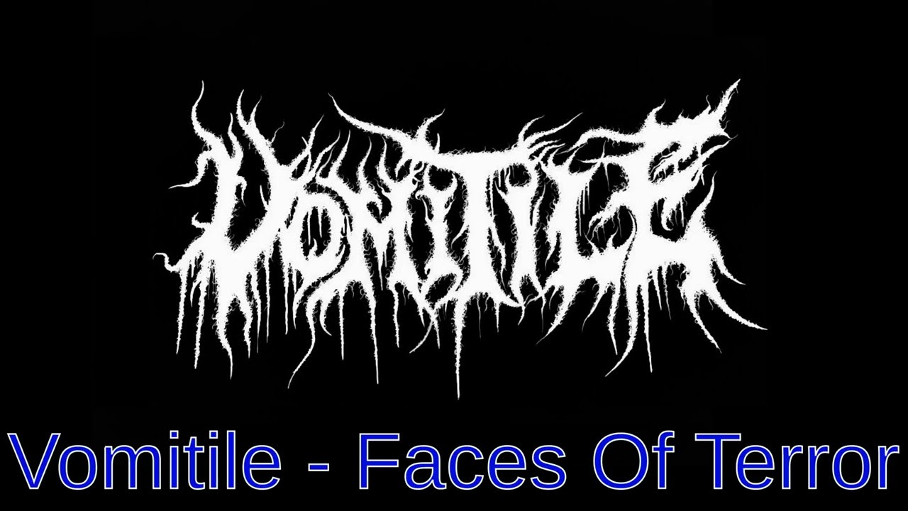 VOMITILE - Faces Of Terror
