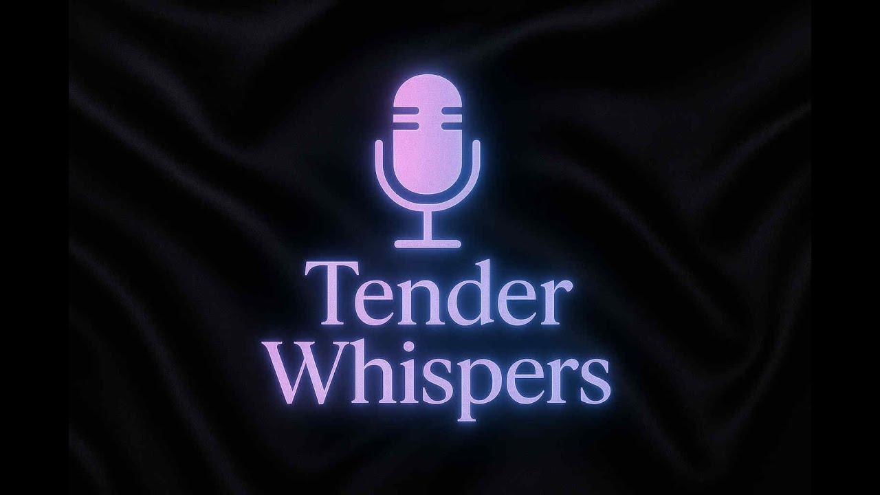 Tender Whispers ASMR episode 9, relaxing whispers
