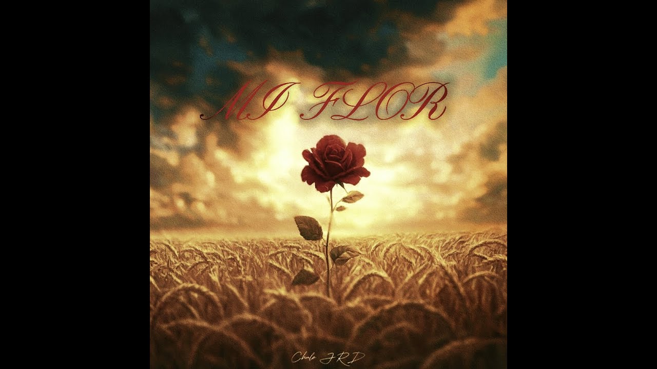 CHULO JRD - MI FLOR (AUDIO OFICIAL)