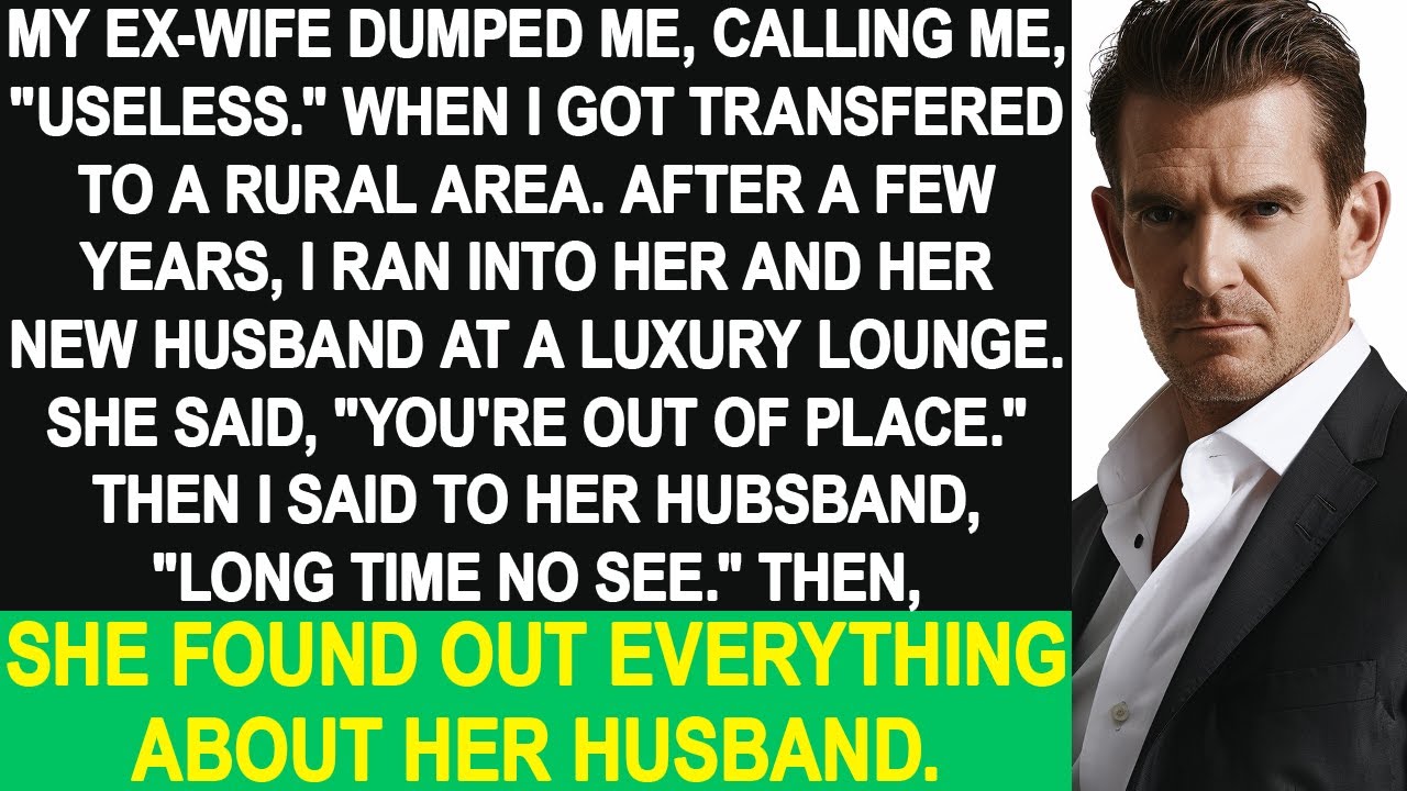 My ex-wife who dumped me as 