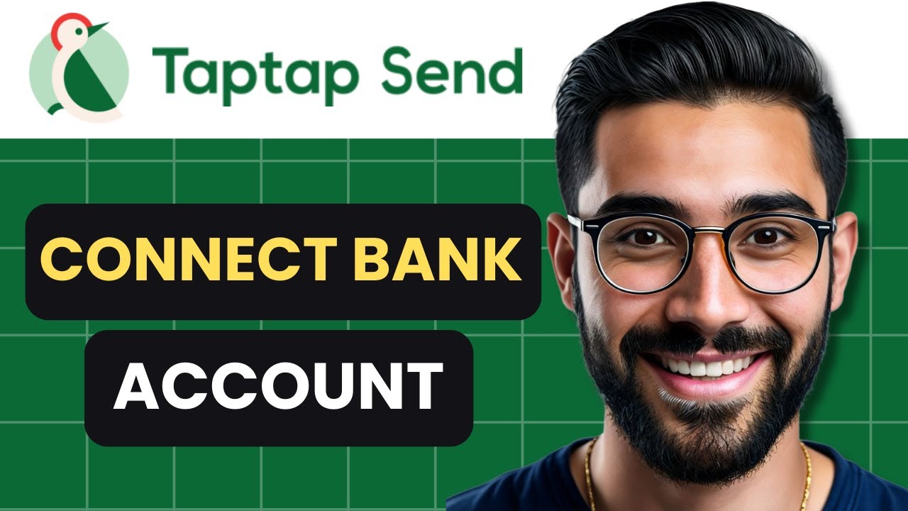 Как привязать банковский счет к TapTap Send (полное руководство)