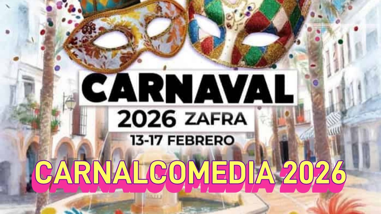 CARNALCOMEDIA 2026. ZAFRA