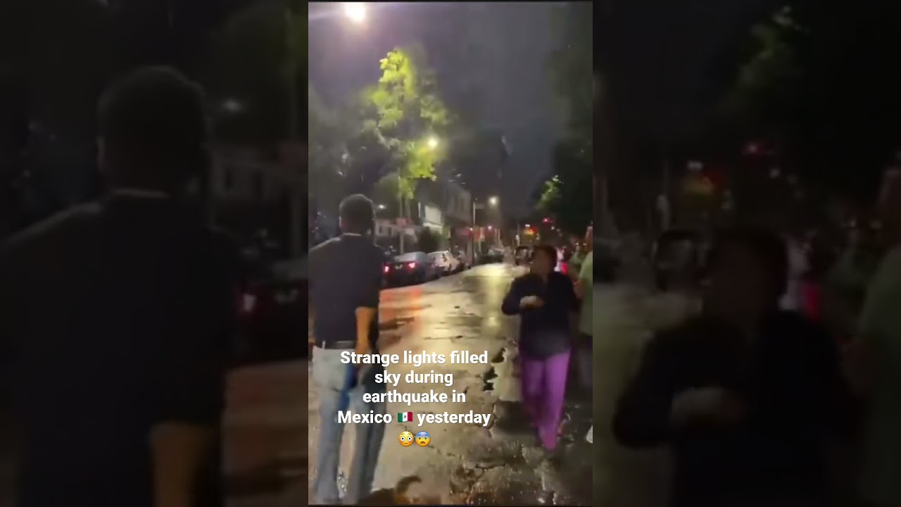 Strange lights filled sky during earthquake in Mexico 🇲🇽 yesterday, Share n Like😳😨