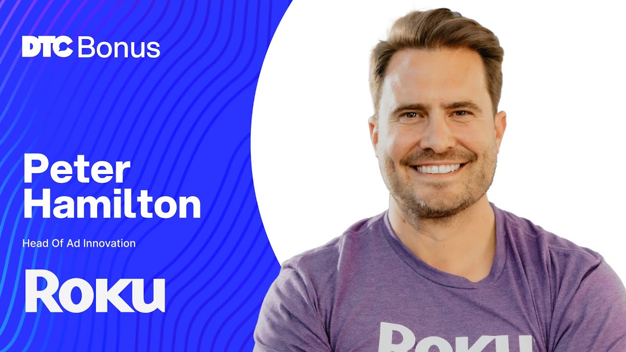 Bonus: The Democratization of Connected TV &ndash; Roku&rsquo;s Self-Serve Ads Manager is Here