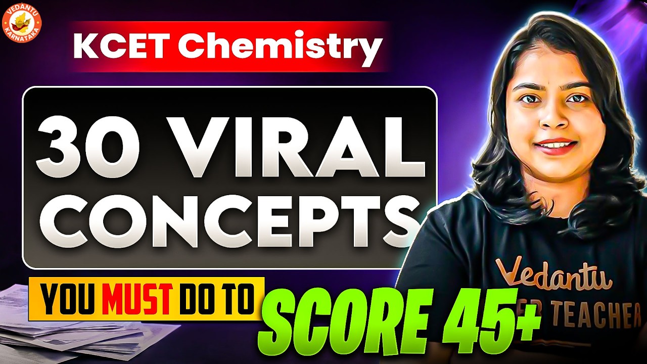 Химия для KCET 🔥 30 вирусных концепций, которые вы ОБЯЗАТЕЛЬНО должны изучить 🎯 | Наберите 45+ ба...