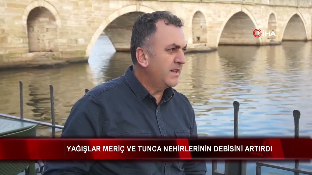 Yağışlar Meriç ve Tunca nehirlerinin debisini artırdı