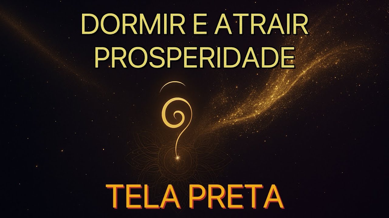 🛌 Tela preta para dormir com frequências poderosas | Prosperidade infinita | 3 horas ✨