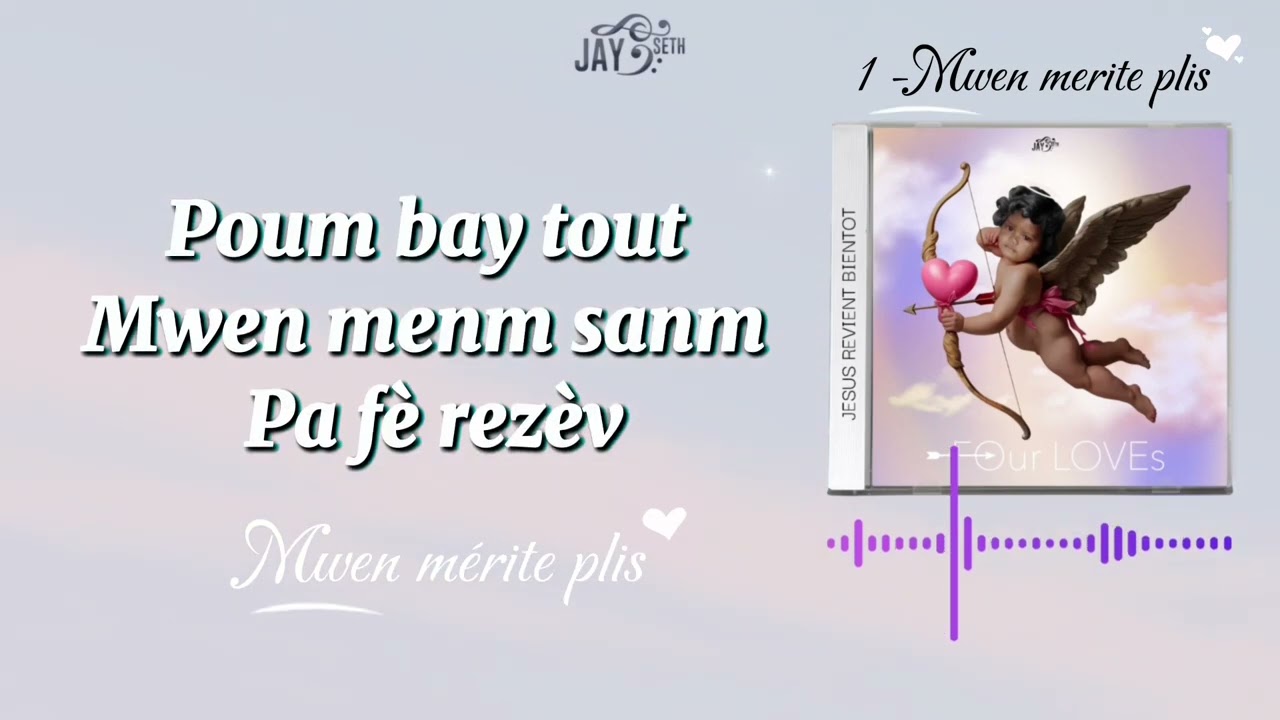 1- MWEN MERITE PLIS - JAY B SETH