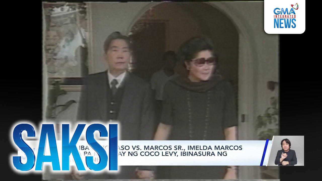 6 na iba pang kaso vs. Marcos Sr., Imelda Marcos at iba pa kaugnay ng Coco Levy,... | Saksi