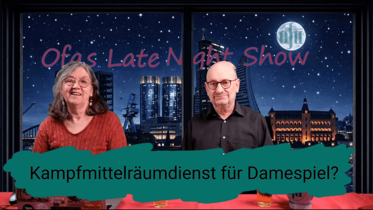 Kampfmittelräumdienst für Damespiel? 🤔 – Helge & Annette | Ofas Late Night Show