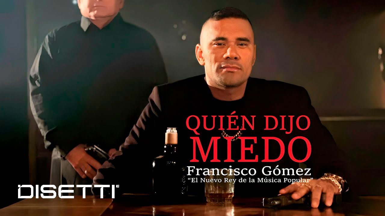 Quién Dijo Miedo - Francisco Gómez 