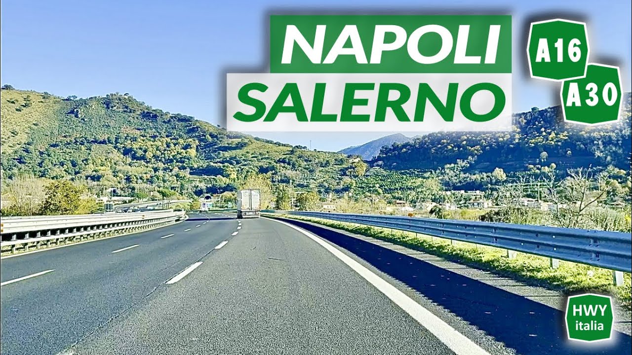 Autostrade A16 - A30 | NAPOLI - SALERNO