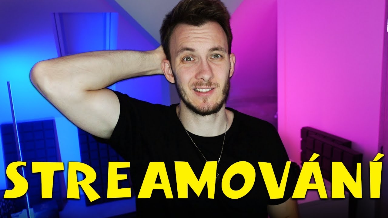 1000 hodin STREAMOV&Aacute;N&Iacute; - JAK&Eacute; TO UPŘ&Iacute;MNĚ JE?