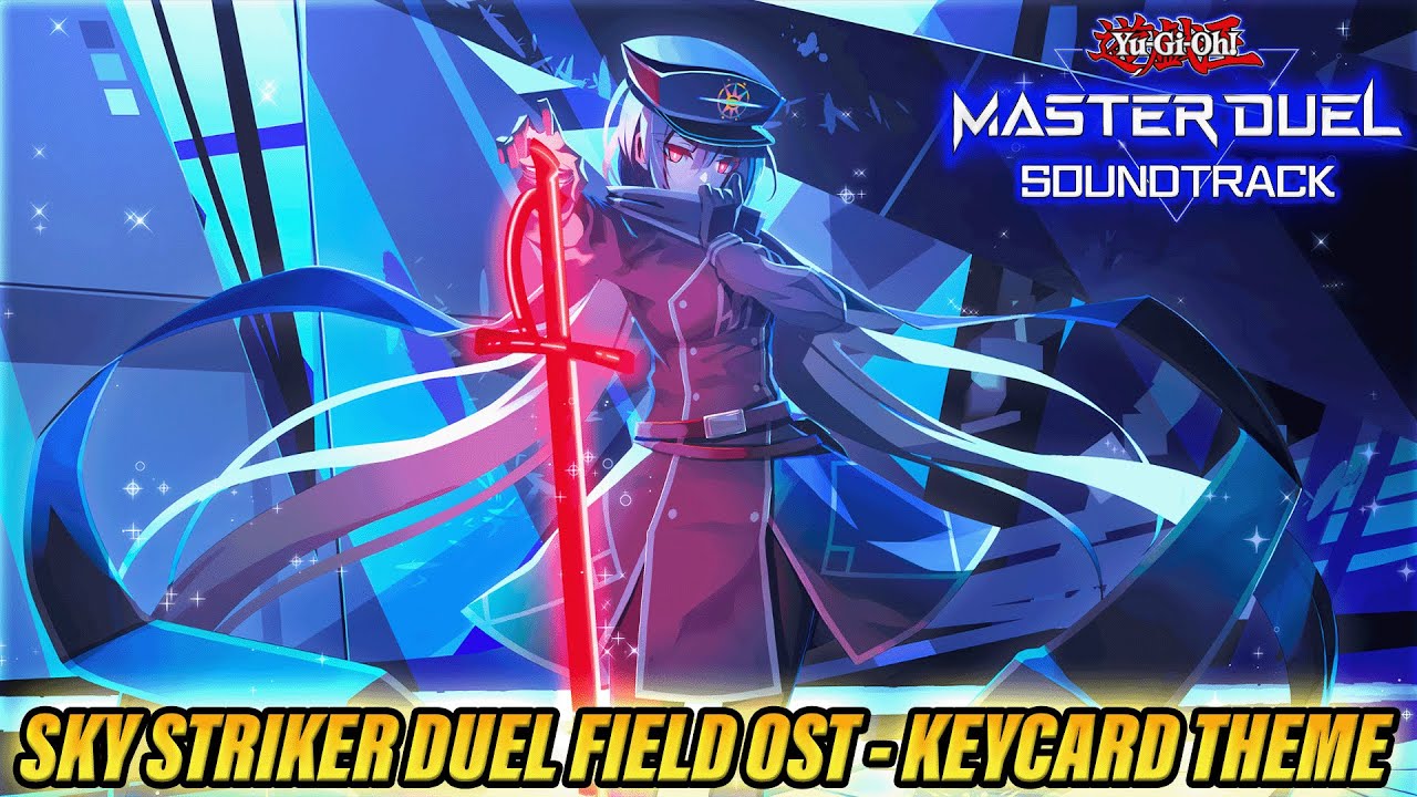 🎶 SKY STRIKER DUEL FIELD BGM - KEYCARD THEME | EXTENDED VERSION [YU-GI-OH! MASTER DUEL]