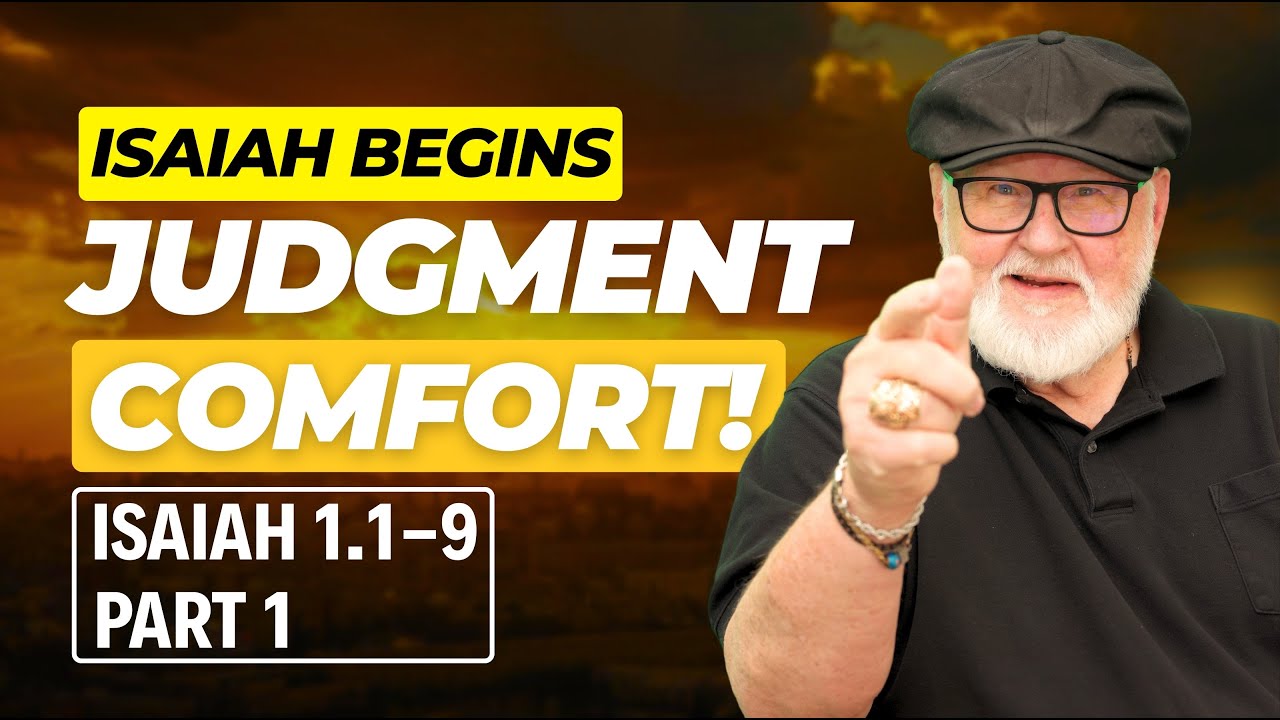 Isaiah Explained: The God of Judgment, Salvation & Comfort | Introduction & Isaiah 1:1–9 Study