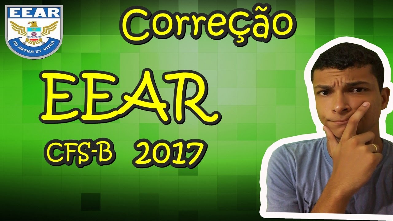 EEAR CFS-B/2017- Correção da Prova de Matemática (Parte 1 )