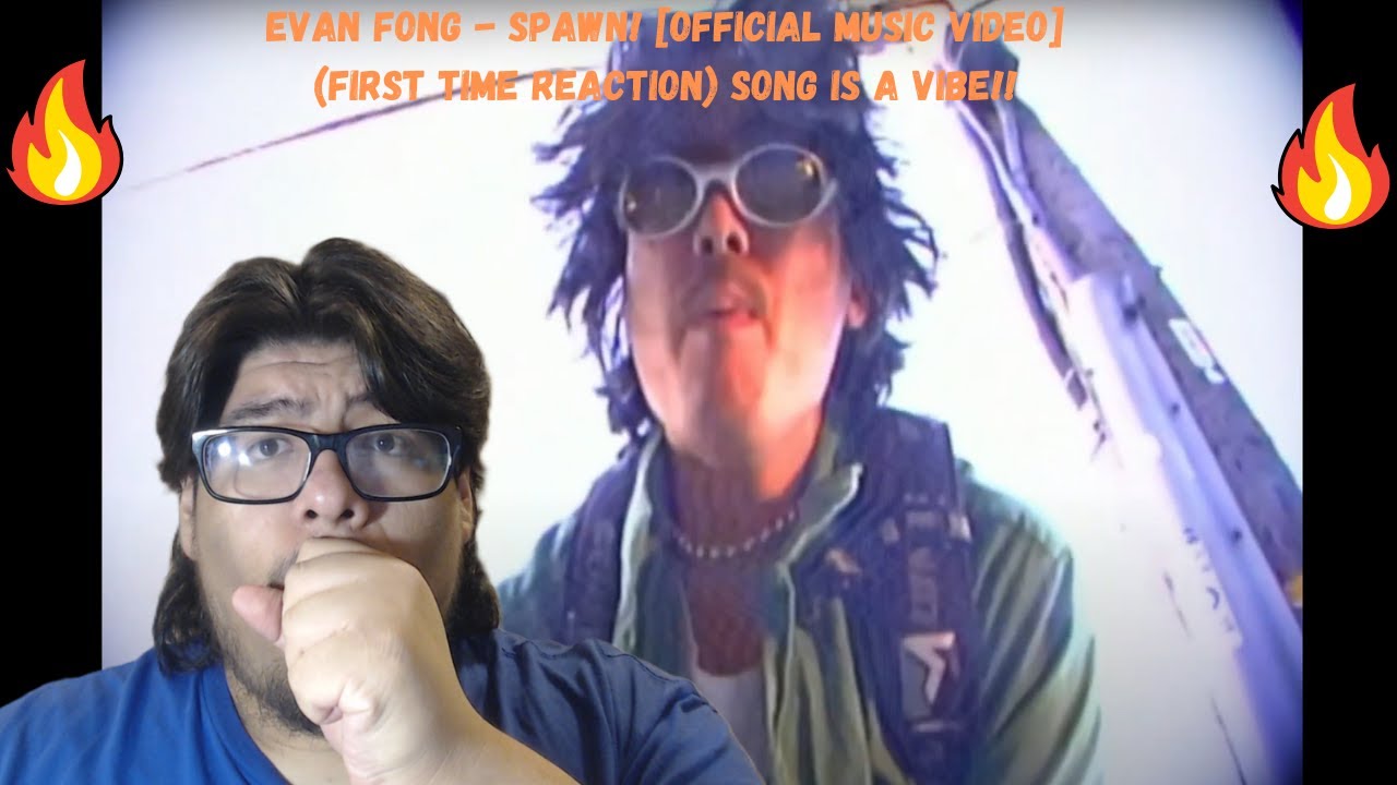 Evan Fong - Spawn! [Official Music Video] (First time reaction) BY VANOSS