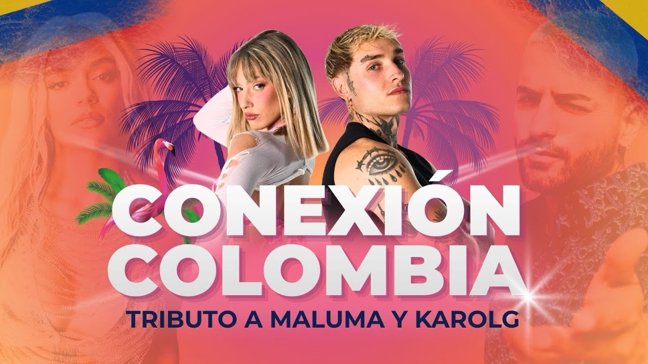 CONEXIÓN COLOMBIA - TRIBUTO A MALUMA Y KAROL G