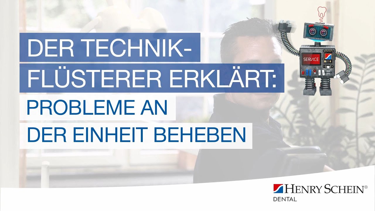 Probleme an der Behandlungseinheit? Ursachen für Defekte verstehen und beheben