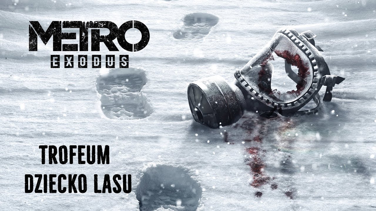 Metro Exodus - Trofeum Dziecko Lasu - Trofeum Alosza