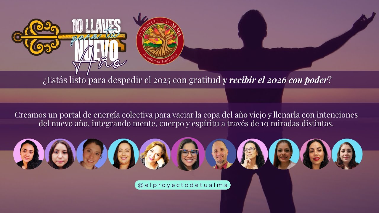 🔴 GRABACI&Oacute;N COMPLETA: 10 llaves para tu a&ntilde;o nuevo 2026  (honra el 2025 y abraza tu 2026)