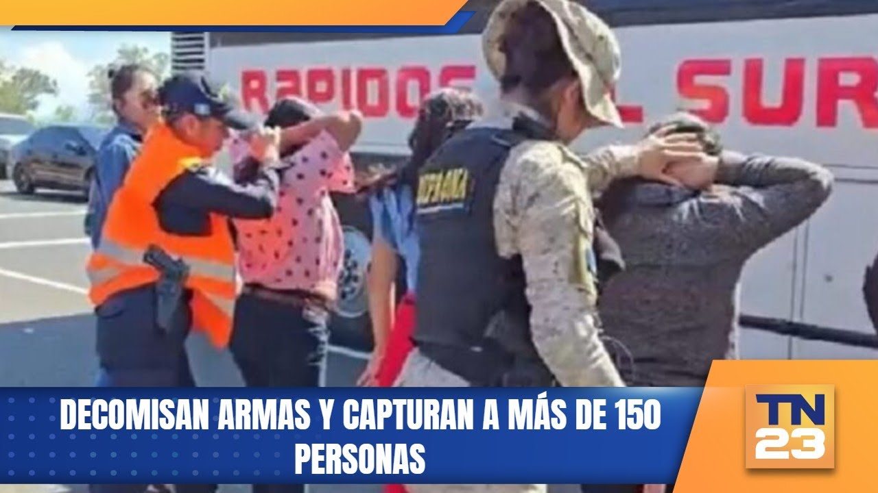 Decomisan armas y capturan a más de 150 personas