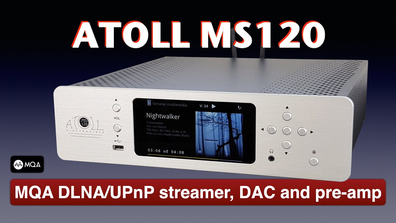 Atoll Electronique MS120 network player, DAC and pre-amp