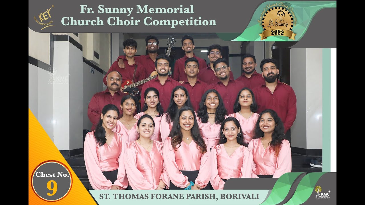 Chest No-9 | ST THOMAS FORANE PARISH, BORIVALI  | Fr. Sunny Memorial Church Choir Competition | 2022
