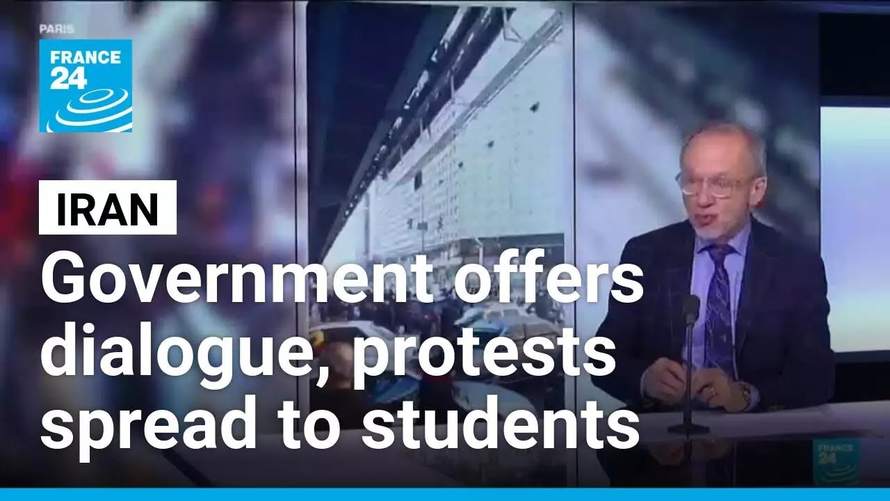 Iran's government offers dialogue as protests spread to students &bull; FRANCE 24 English