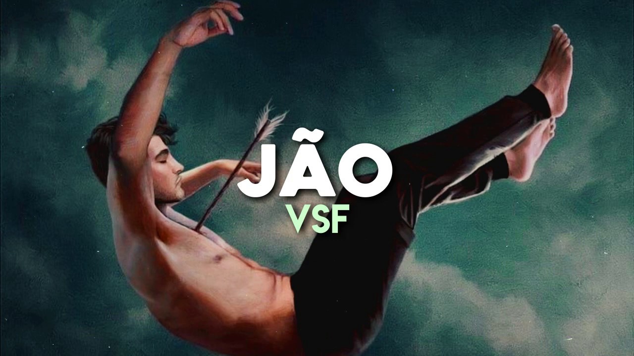 J&atilde;o - VSF (letra)