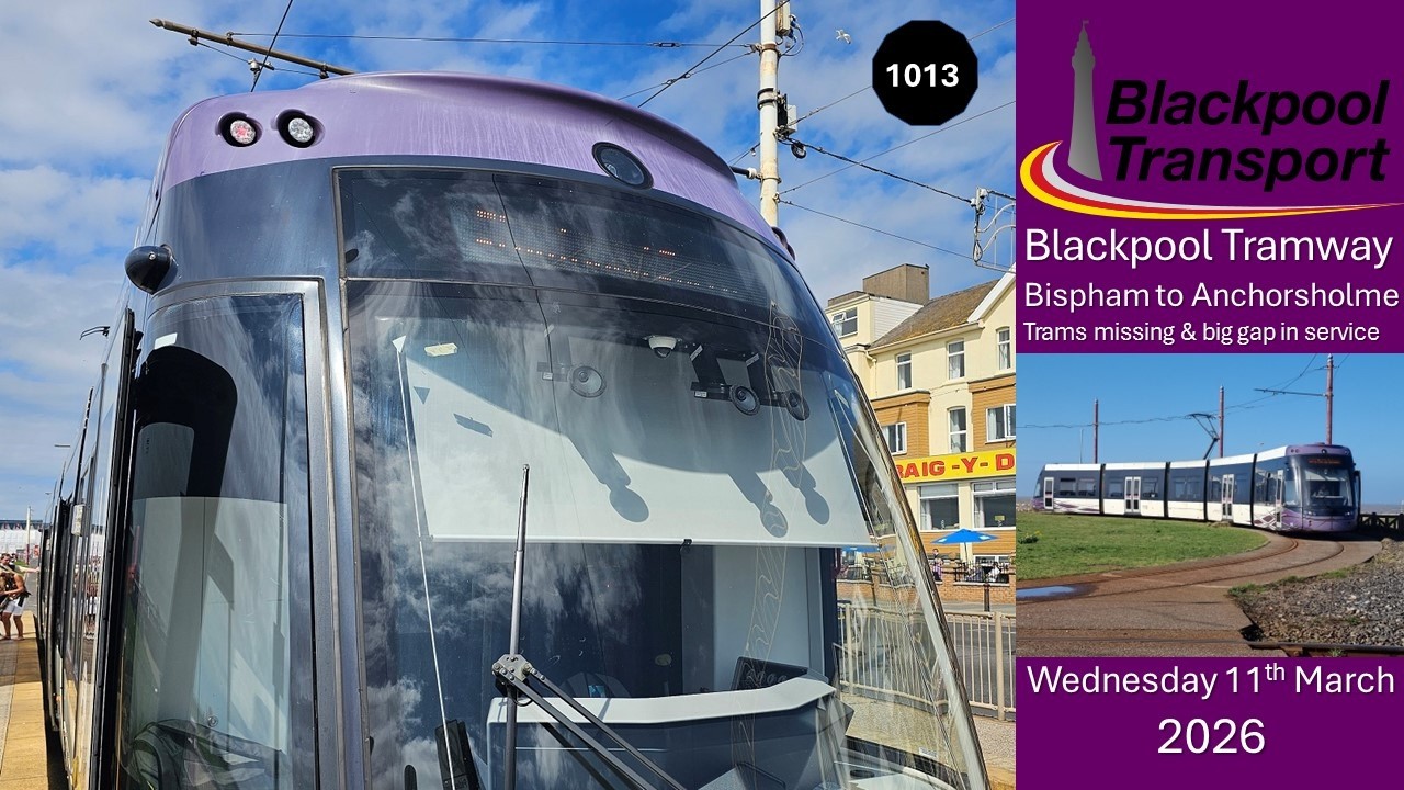 1013 - Blackpool Tramway: Bispham to Anchorsholme with big gaps on Wednesday 11th March 2026