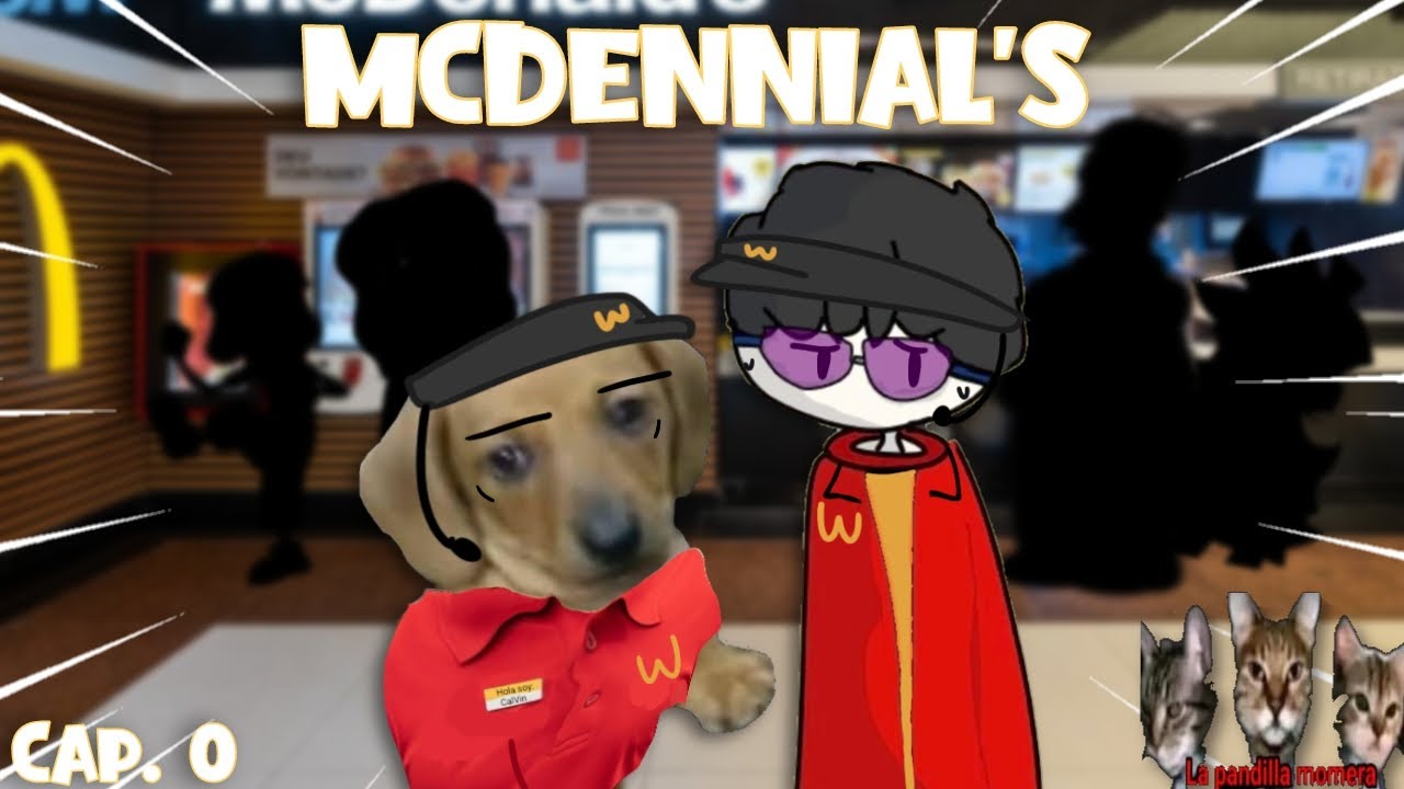 LA SERIE MOMERA Capitulo 0: McDennial's 